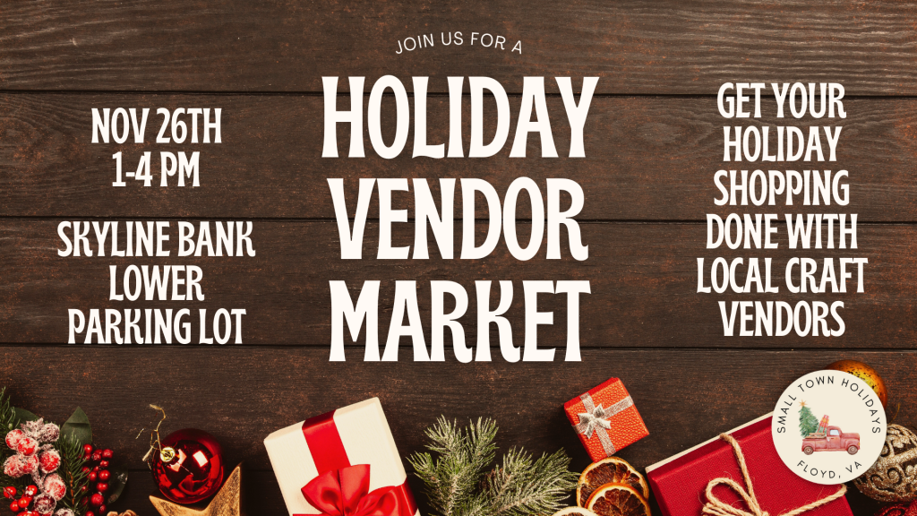 Visit Floyd Virginia | Holiday Vendor Market